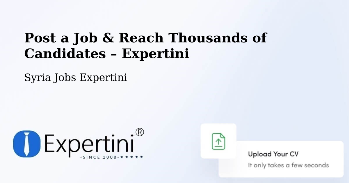 Post a Job in Darkūsh – Hire the Right Talent - Darkūsh, Syria Jobs Expertini
