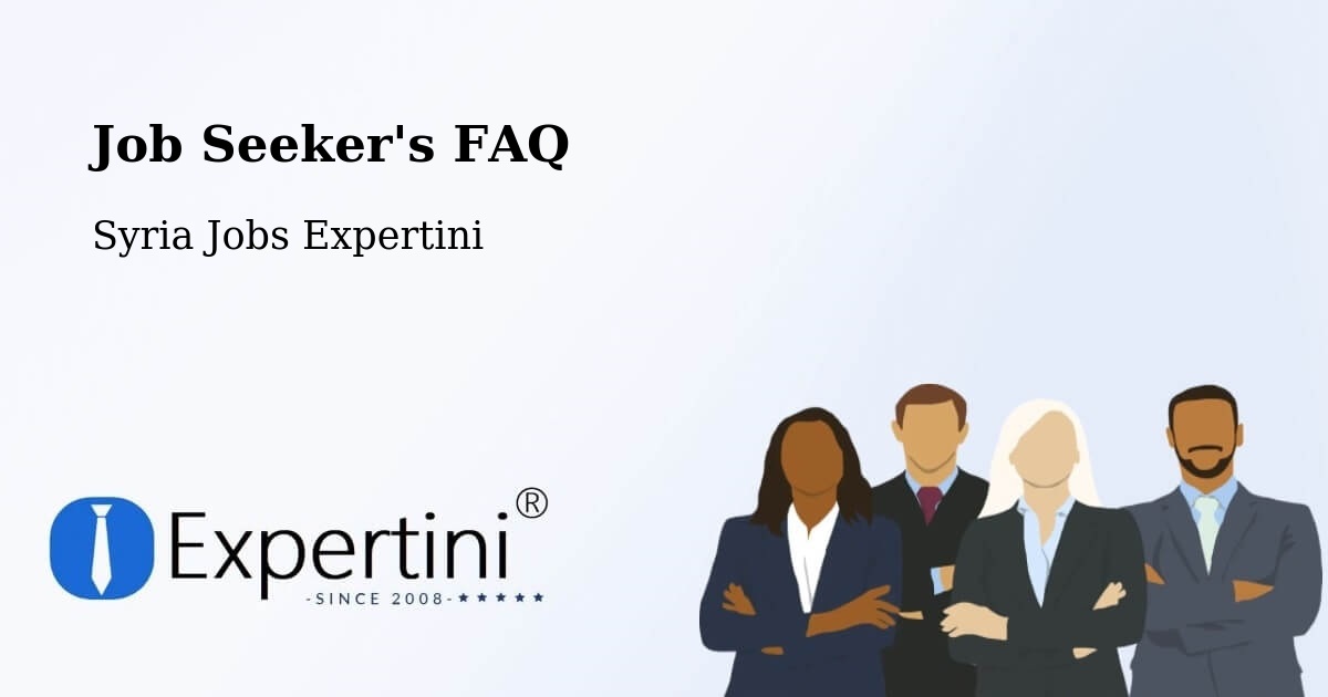 Job Seeker FAQ – Darkūsh - Syria Jobs Expertini