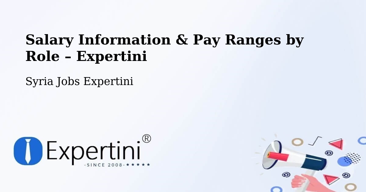 Salary Information & Pay Ranges – Darkūsh - Darkūsh, Syria Jobs Expertini